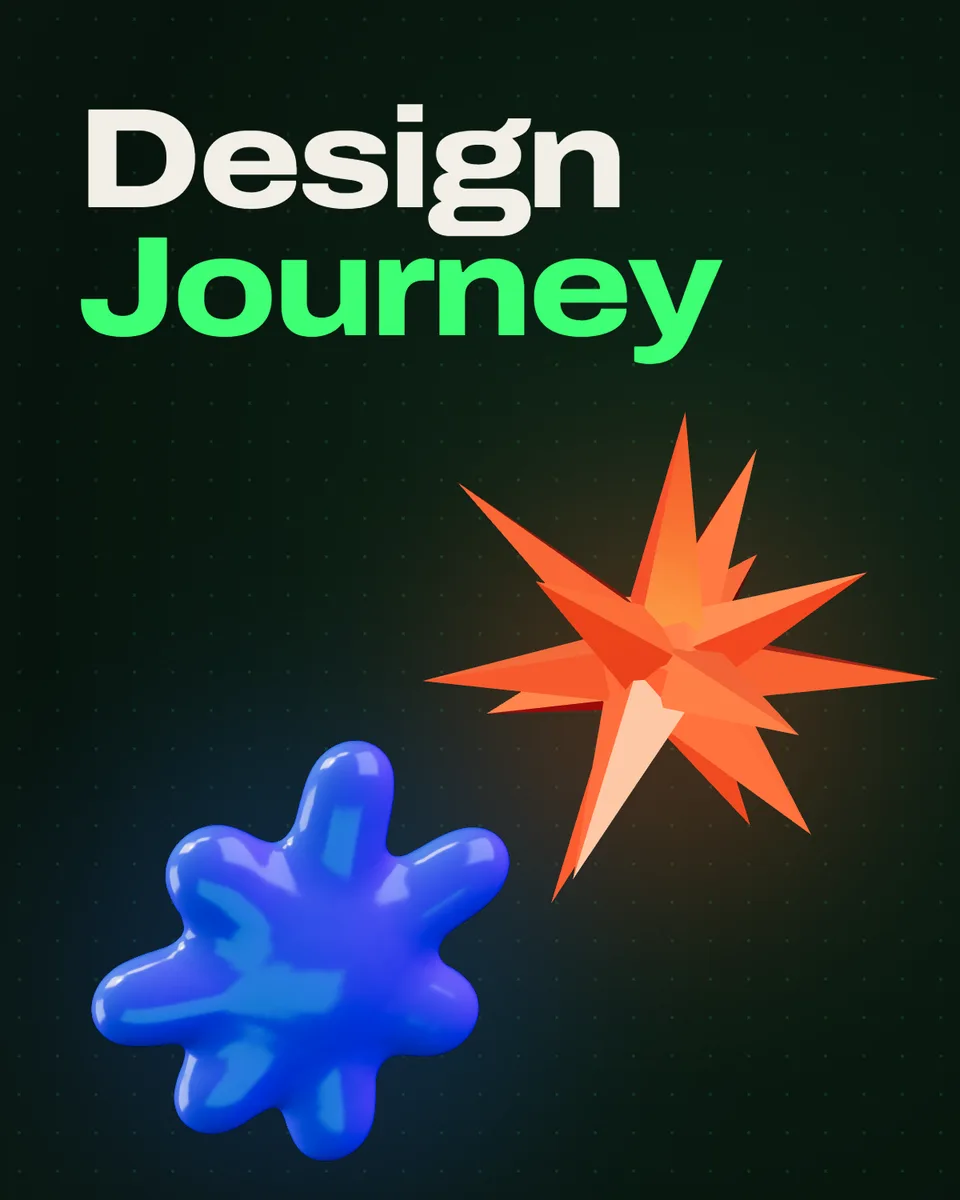 The title Design Journey in cream and neon green on near-black green, next to a spiky coral star and a soft blue blob with rounded lobes in 3D